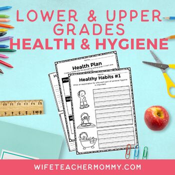 Preview of Health & Personal Hygiene Worksheets | Hygiene Unit for Lower & Upper Grades