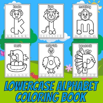 Preview of Lowercase Alphabet Coloring Book For toddlers , preschoolers , kindergarteners