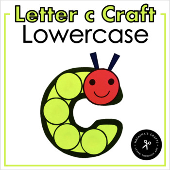 Lowercase Letter c Craft for Caterpillar | TpT