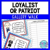 Loyalist or Patriot Gallery Walk - American Revolution - R