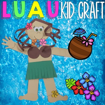 Luau Craft - Hula Kid by Caffeine and Classy | TPT