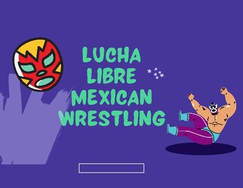 Preview of Lucha Libre - Lesson & Activity - A Fun Lesson about Mexican Culture!