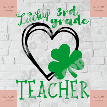 Preview of Lucky 3rd grade Teacher SVG and PNG--300 dpi, St. Patrick's Day shirt svg
