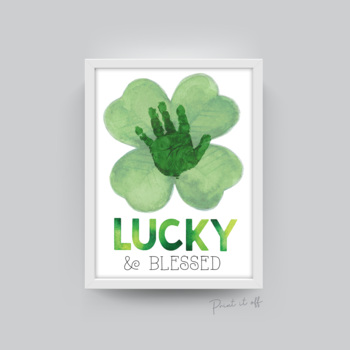 Preview of Lucky & Blessed / St Patrick's Day / Parent Gift Handprint Art Craft 0404