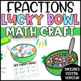 Lucky Bowl Fractions | St. Patrick's Day Fraction Math Craft