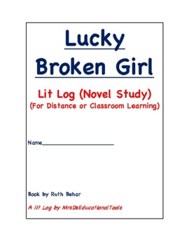 Preview of Lucky Broken Girl Lit Log (Novel Study) (For Distance or Classroom Learning)