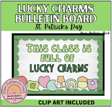 Lucky Charms Bulletin Board - St. Patrick's Day
