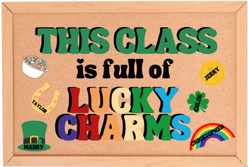 Preview of Lucky Charms - St. Patrick's Day Bulletin Board - Editable