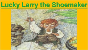 Preview of Lucky Larry the Shoemaker -Reader's Theatre Story-Book Slide-Show