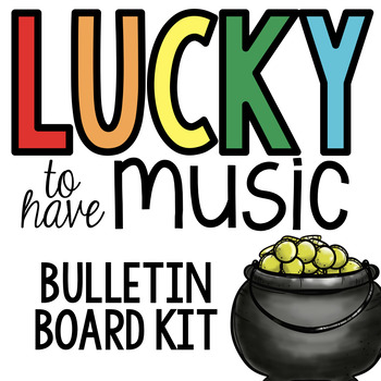 Preview of Lucky to have Music: Bulletin Board Kit