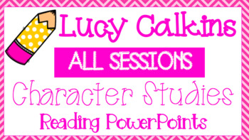 Preview of EDITABLE Lucy Calkins Character Studies *Now includes editable Google Slides!