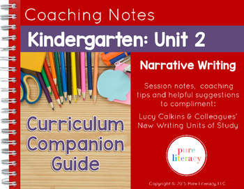 Preview of Kindergarten Unit 2 Narrative Writing Curriculum Companion Guide