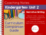 Kindergarten Unit 2 Narrative Writing Curriculum Companion Guide