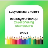 Lucy Calkins Lesson Plans - Grade 4 Reading: Interpreting 
