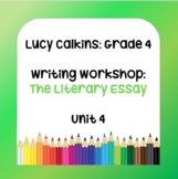Lucy Calkins Lesson Plans - Grade 4 Writing: The Literary 