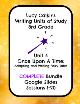 Preview of Lucy Calkins Once Upon a Time Writing Slides 3rd Grade COMPLETE BUNDLE