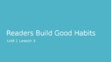 Lucy Calkins: Readers Build Good Habits Unit 1 Lesson 3