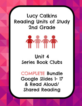 Preview of Lucy Calkins Unit 4 Reading: Series Book Clubs, 2nd Grade COMPLETE Slides