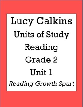Preview of Lucy Calkins Units of Study: Reading Grade 2; Unit 1 Reading Growth Spurt