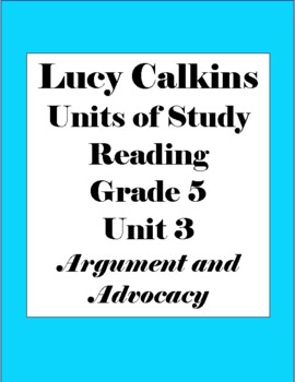 Preview of Lucy Calkins Units of Study: Reading Grade 5 Unit 3; Argument and Advocacy