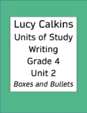 Lucy Calkins Units of Study: Writing Grade 4; Unit 2 Boxes and Bullets