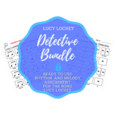 Lucy Locket: Rhythm and Melody Detectives Bundle