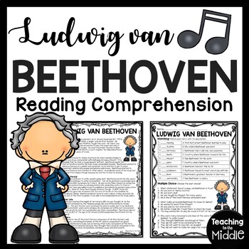 Preview of Composer Ludwig van Beethoven Biography Reading Comprehension Worksheet