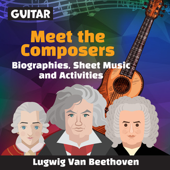 Radioaktiv momentum Kompliment Ludwig van Beethoven - Composer | Classical Era | GUITAR Sheet Music