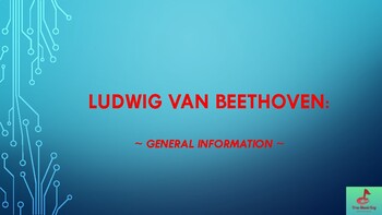 Preview of Ludwig van Beethoven: General Information
