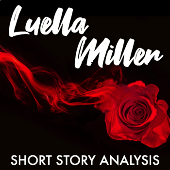 Preview of Luella Miller by Mary Wilkins Freeman Short Story Analysis