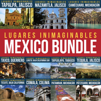 Preview of Lugares inimaginables bundle: MÉXICO