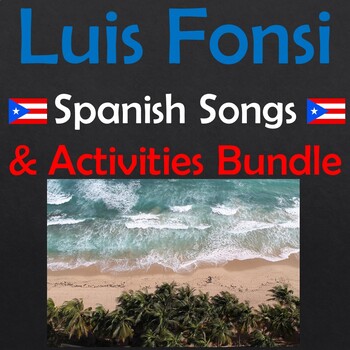 Preview of Luis Fonsi Spanish Songs & Activities Bundle - Imposible, Despacito, 16, Calypso