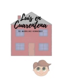 Luis en Cuarentena