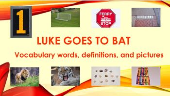 Preview of Luke Goes to Bat from Journeys Vocabulary Words, Definitions, and Pictures.