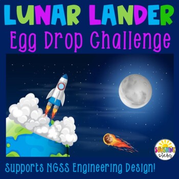 Preview of Lunar Lander Egg Drop Project {NGSS Aligned 3-PS2-1, MS-PS2-2, 3-5-ETS1-3}