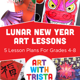 Lunar New Year Art Lessons - 4 Elementary & Middle School Lessons