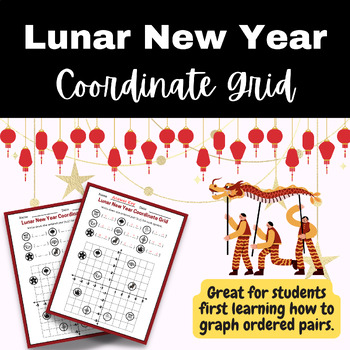 Preview of Lunar New Year Coordinate Grid Worksheet (4 quadrants)