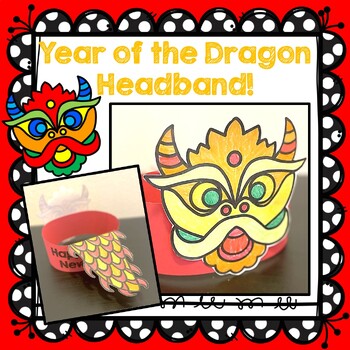 Preview of Lunar New Year Craft 2024, Year of the Dragon Headband Craft, Chinese New Year
