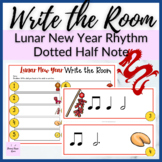 Lunar New Year Dotted Half Note Write the Room for Music R