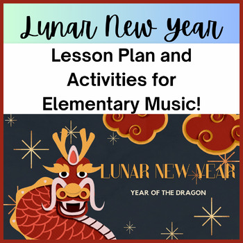 Preview of Lunar New Year Lesson Plan for Elementary Music