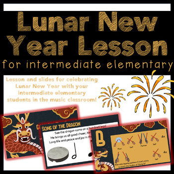 Preview of Lunar New Year Music Lesson for Intermediate Elementary