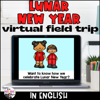 Preview of Lunar New Year Virtual Field Trip for Kindergarten and Grade 1 I ENGLISH