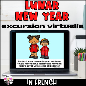 Preview of Lunar New Year Virtual Field Trip for Kindergarten and Grade 1 I French