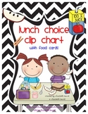Lunch Choice Clip Chart