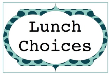Preview of Lunch Choices - Polka Dot - Greens & Blues with Fancy Frames