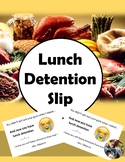 Lunch Detention Slip (Editable)