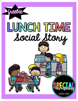 Preview of Lunch Time Cafeteria Social Story
