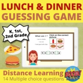 Lunch and Dinner Guessing Game Distance Learning BOOM CARD