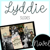 Lyddie Slides- vocabulary, literary elements and chapter visuals