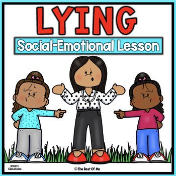 Lying | Telling The Truth | Social Emotional Learning | Honesty | SEL ...